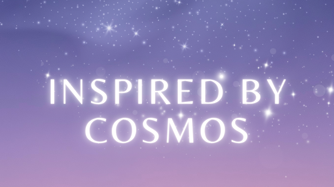 What is Inspired by Cosmos?